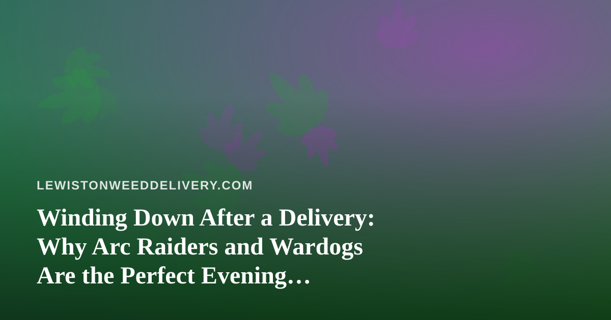 Winding Down After a Delivery: Why Arc Raiders and Wardogs Are the Perfect Evening Streams